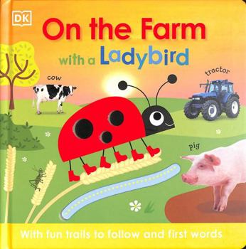 Paperback On the Farm with a Ladybird: With fun trails to follow and first words Book