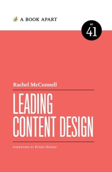 Leading Content Design - Book #41 of the A Book Apart