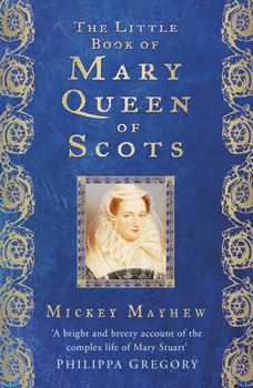 Paperback The Little Book of Mary Queen of Scots Book