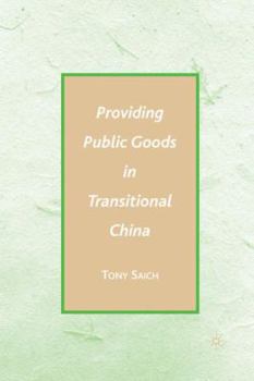 Hardcover Providing Public Goods in Transitional China Book