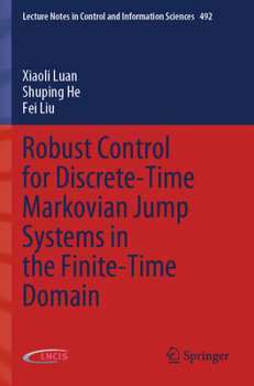 Paperback Robust Control for Discrete-Time Markovian Jump Systems in the Finite-Time Domain Book