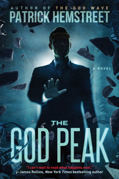 The God Peak - Book #2 of the God Wave Trilogy
