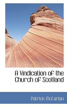 Paperback A Vindication of the Church of Scotland Book