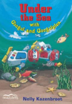 Paperback Under the Sea with Googol and Googolplex Book