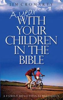 Hardcover A Year with Your Children in the Bible: A Family Devotional Resource Book