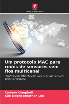 Paperback Um protocolo MAC para redes de sensores sem fios multicanal [Portuguese] Book