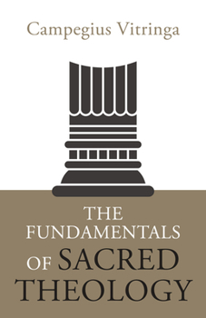 Paperback The Fundamentals of Sacred Theology Book