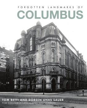 Paperback Forgotten Landmarks of Columbus Book