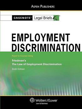 Paperback Employment Discrimination: Keyed to Courses Using Friedman's the Law of Employment Discrimination Book