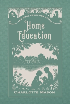 Home Education : A Smidgen Press annotated edition