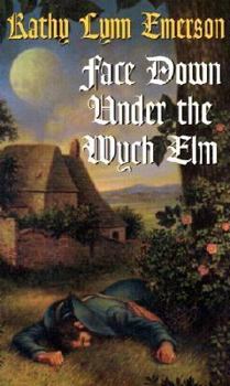 Face Down Under The Wych Elm - Book #5 of the Susanna, Lady Appleton