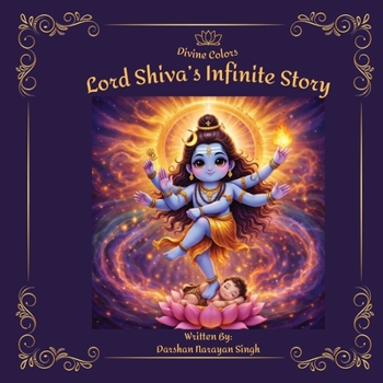 Lord Shiva's Infinite Story (Divine Colors)