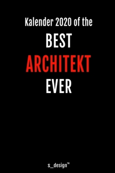 Kalender 2020 für Architekten / Architekt / Architektin: Wochenplaner / Tagebuch / Journal für das ganze Jahr: Platz für Notizen, Planung / Planungen ... Erinnerungen und Sprüche (German Edition)