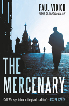 Paperback The Mercenary: A Spy's Escape From Moscow Book