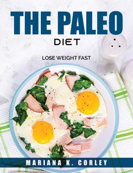 Paperback The Paleo Diet: Lose Weight fast Book