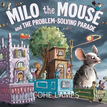 Paperback Milo the Mouse and the Problem Solving Parade Book