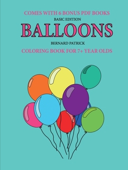 Paperback Coloring Book for 7+ Year Olds (Balloons) Book