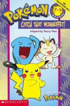 Paperback Catch That Wobbuffet! Book