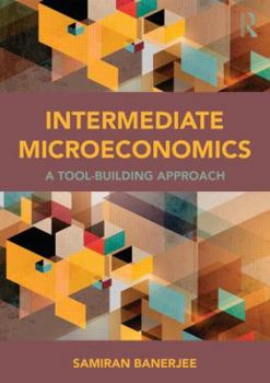Paperback Intermediate Microeconomics: A Tool-Building Approach Book