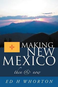 Paperback Making New Mexico: Then and Now Book
