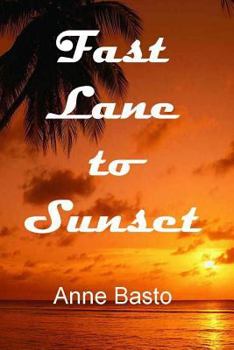 Paperback Fast Lane to Sunset Book