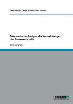 Paperback Ökonomische Analyse der Auswirkungen des Bosman-Urteils [German] Book