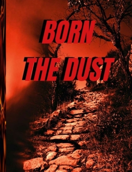 Paperback Born the Dust Book