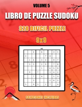 Paperback Libro De Puzzle Sudoku: 320 Difícil Puzzle I 9x9 I Soluciones Incluidas I Volume 5: Muy Fácil, Fácil, Medio, Normal, Difícil para niños y adul [Spanish] Book