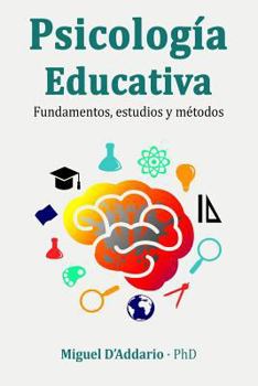 Paperback Psicología Educativa: Fundamentos, estudios y métodos [Spanish] Book