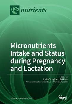Paperback Micronutrients Intake and Status during Pregnancy and Lactation Book