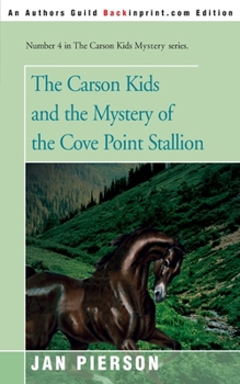 The Carson Kids and the Mystery of the Cove Point Stallion - Book  of the Carson Kids
