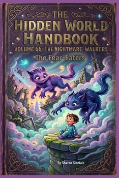 The Nightmare-Walkers (The Hidden World Handbook Series)