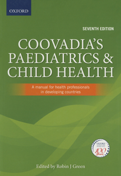 Coovadia's Paediatrics and Child Health: A Manual for Health Professionals in Developing Countries: A Manual for Health Professionals in Developing Countries