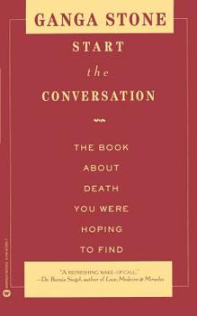 Paperback Start the Conversation: The Book about Death You Were Hoping to Find Book