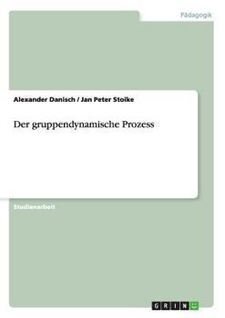 Paperback Der gruppendynamische Prozess [German] Book