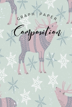 Paperback Graph Paper Composition Notebook: Graph Paper 6" x 9" Artic Cute Deer Design Quad Ruled 4x4, Grid Paper for school student, office, kids Notebooks Book