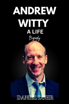 Paperback Andrew Witty a Life Book