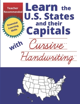 Paperback Learn the U.S. States and their Capitals with Cursive Handwriting: Cursive Writing Workbook for Kids ages 8-10 - Cursive Handwriting Practice Social S Book