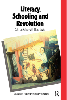 Hardcover Literacy, Schooling And Revolution (Education Policy Perspectives) Book