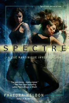 Spectre (Zoe Martinique, Book 2) - Book #2 of the Zoë Martinique