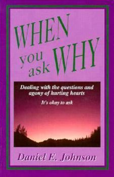 Paperback When You Ask Why Book