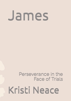 James: Perseverance in the Face of Trials