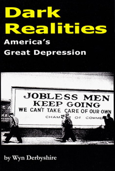 Paperback Dark Realities: America's Great Depression Book