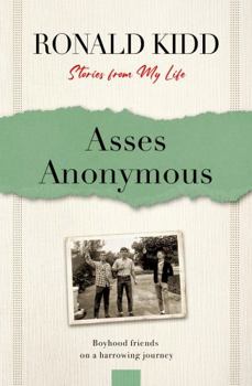 Paperback Asses Anonymous (Stories from My Life) Book