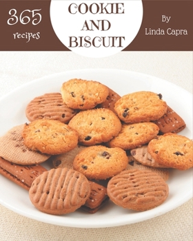 Paperback 365 Cookie And Biscuit Recipes: Welcome to Cookie And Biscuit Cookbook Book