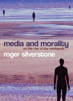 Paperback Media and Morality: On the Rise of the Mediapolis Book