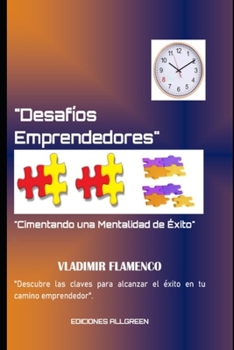 Paperback "Desafíos Emprendedores: Cimentando una Mentalidad de Éxito" [Spanish] Book