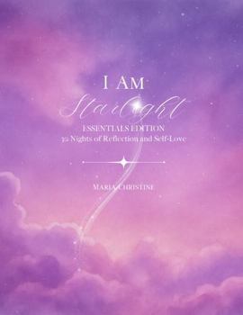 Paperback I Am Starlight: Essentials Edition - 30 Nights of Reflection and Self-Love Book