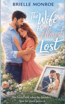 Paperback The Wife He Almost Lost Book