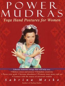 Paperback Power Mudras: Yoga Hand Postures for Women Book